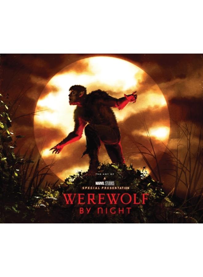 Marvel Studios' Werewolf By Night: The Art Of The Special 