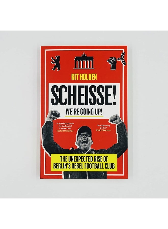 Scheisse! We're Going Up!: The Unexpected Rise of Berlin's Rebel Football Club - Image 2