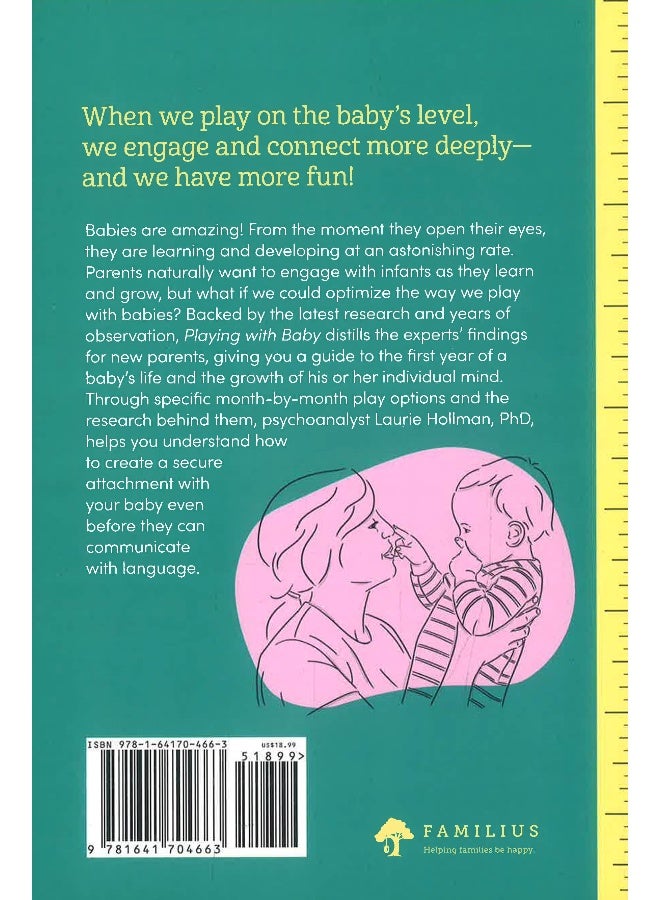 Playing With Baby: Research-Based Play To Bond With Your Baby From Birth To Year One  - Image 2