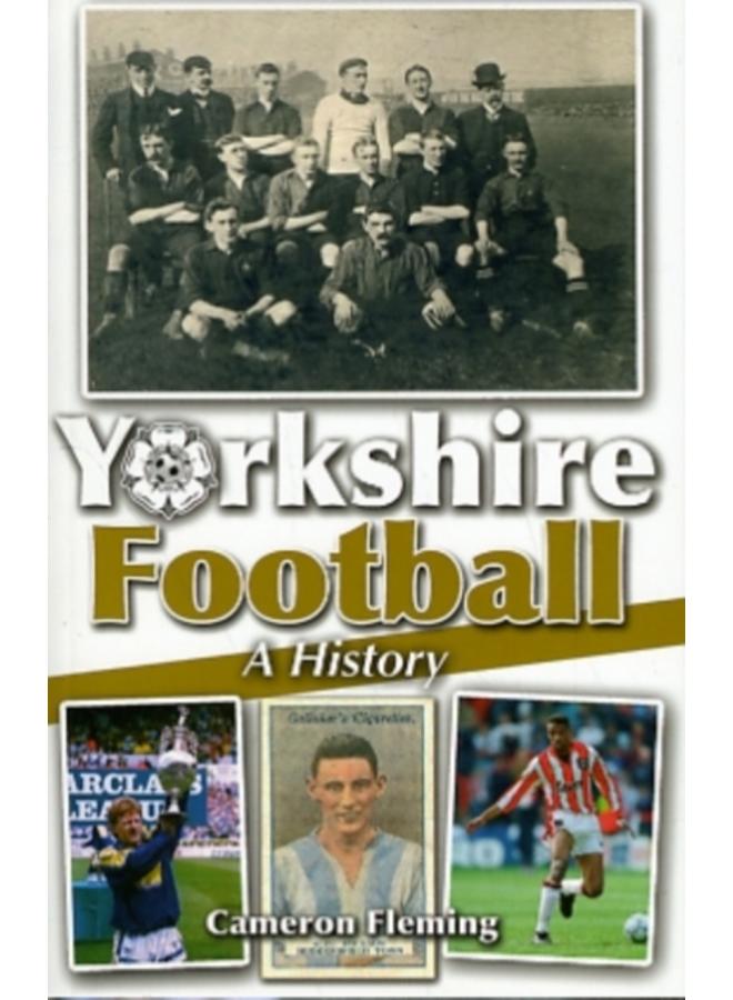 Yorkshire Football - A History 