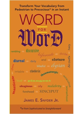 Word for Word: Transform Your Vocabulary from Pedestrian to Precocious* in an Instant (*Or from Sophisticated to Straightforward) - pzsku/ZA5F05EC6D0EF9EEB19BCZ/45/_/1727773011/a6997ce1-9142-4dc6-876b-2793cc403c72