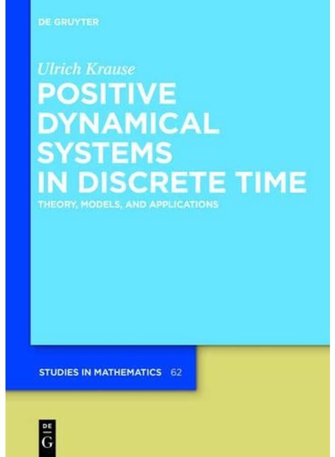 Positive Dynamical Systems in Discrete Time: Theory, Models, and Applications 