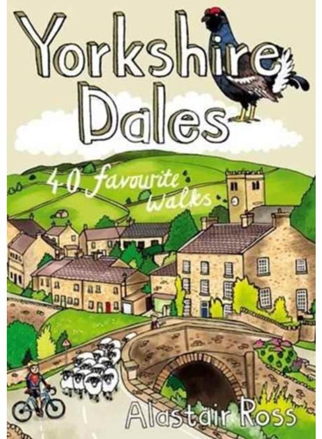 Yorkshire Dales : 40 Favourite Walks
