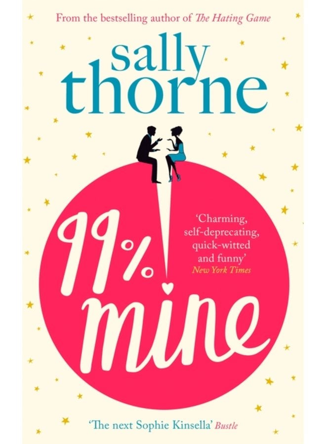 99 Mine The perfect laugh out loud romcom from the bestselling author of The Hating Game - Paperback
