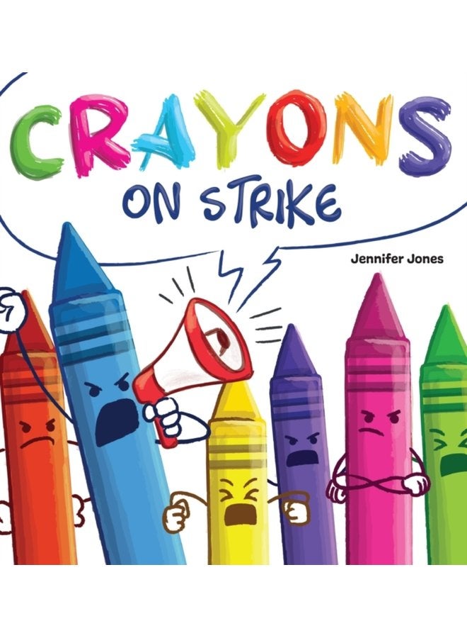 Crayons on Strike A Funny Rhyming Read Aloud Kid s Book About Respect and Kindness for School Supplies 5 - Hardback