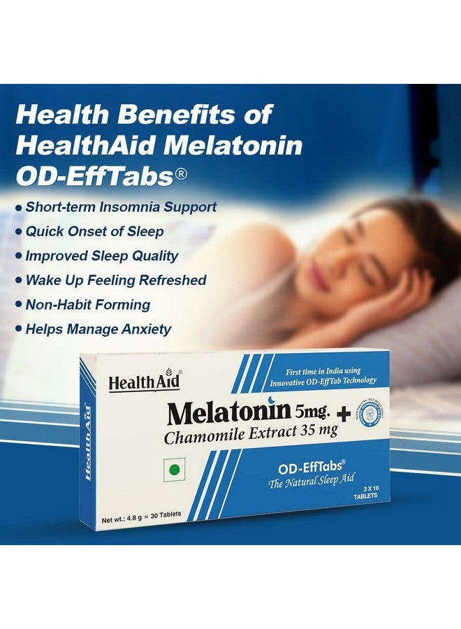 Health Aid Melatonin 5Mg + Chamomile Extract 35Mg for Deep Sleep, Melatonin Supplement for Sleep Wellness, Immunity & Antioxidant Support | Non-Habit Forming- 30 Tablets (Pack of 1) - Image 4