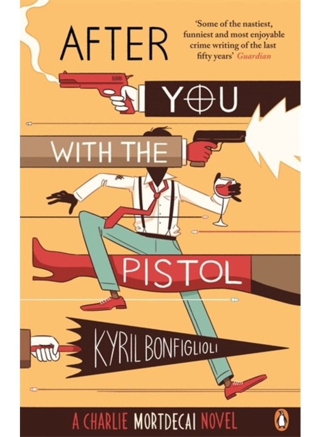 After You with the Pistol The Second Charlie Mortdecai Novel - Paperback
