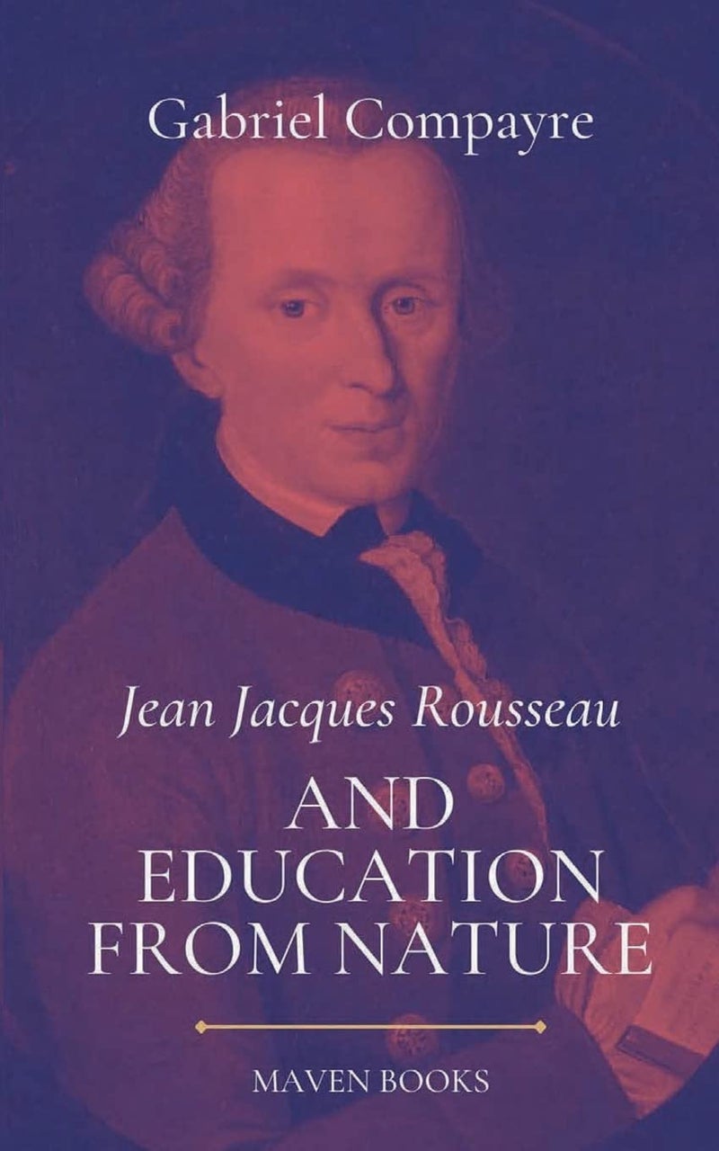 Jean Jacques Rousseau AND EDUCATION FROM NATURE  - Image 1
