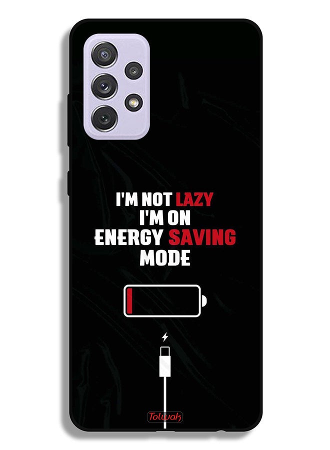 Tolwak Samsung Galaxy A72 5G Protective Case Cover I Am Not Lazy I Am On Energy Saving Mode - Image 1