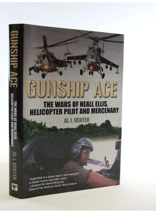 Gunship Ace: The Wars of Neall Ellis, Helicopter Pilot and Merc