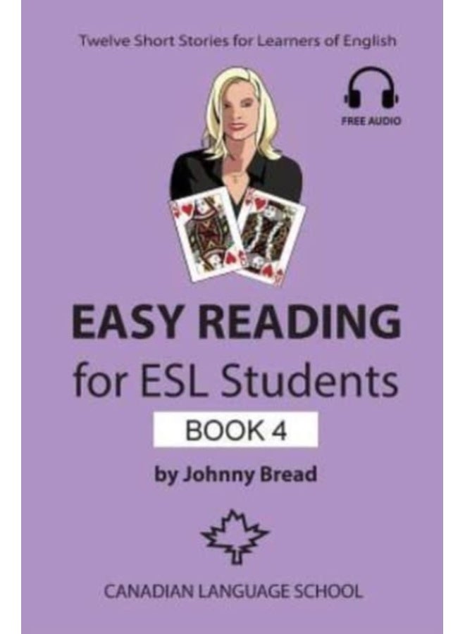 Easy Reading for ESL Students - Book 4 : Twelve Short Stories for Learners of English