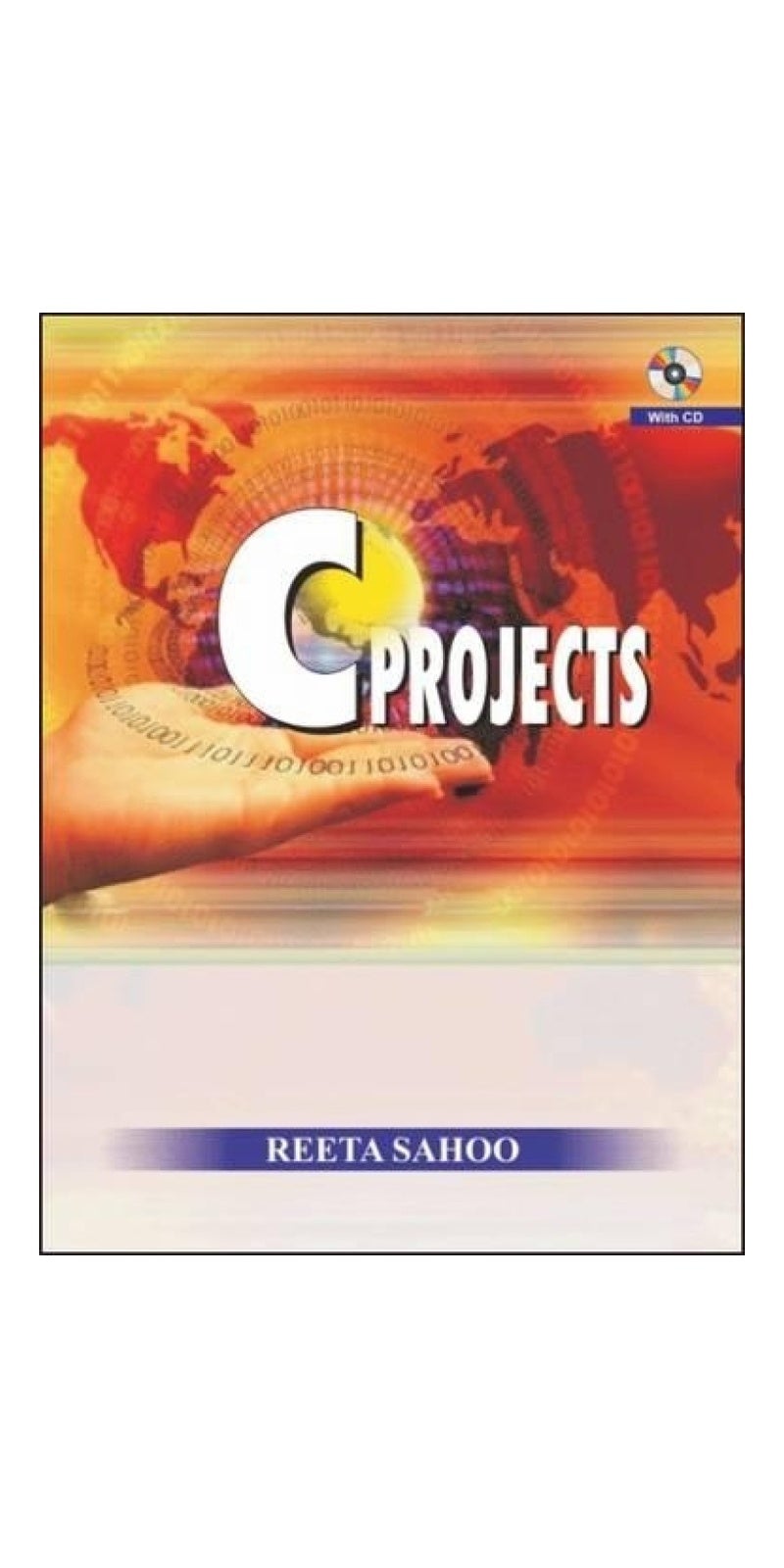 C Projects (with CD) | Authored by Reeta Sahoo | Paperback | Published by Khanna Publishing House