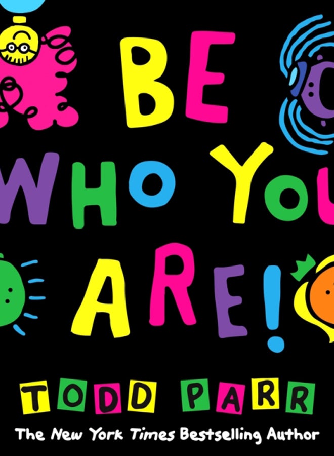 Be Who You Are 