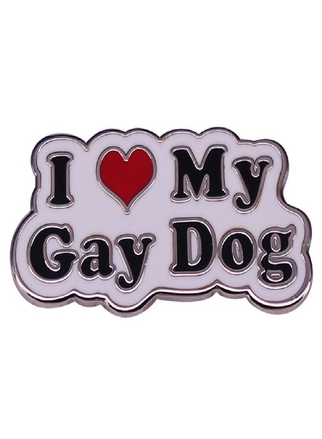 GuDeKe Enamel Lapel Pins I Love My Gay Dog for Backpacks Funny Brooch Women Gift - Image 1
