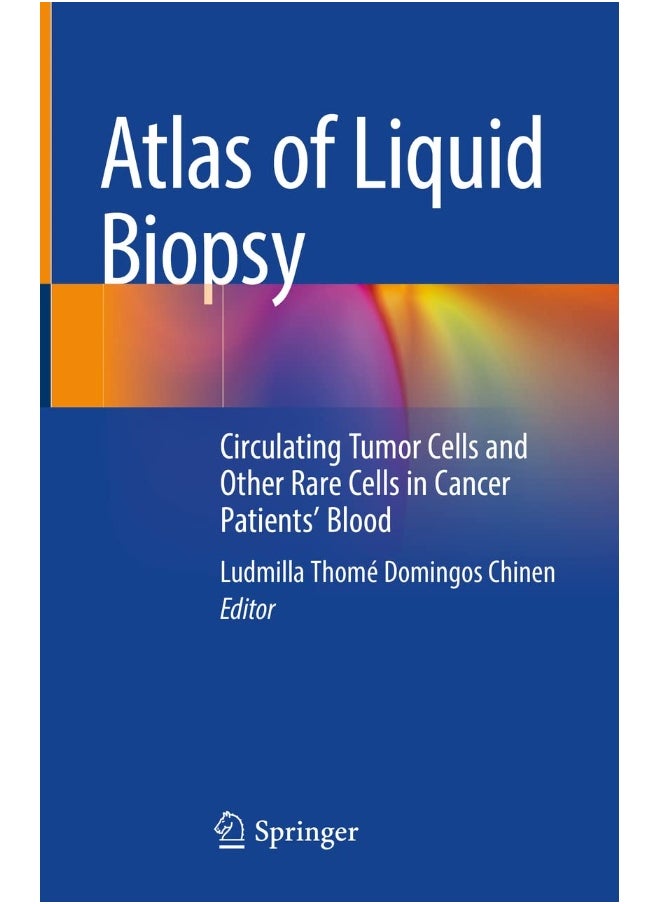Atlas of Liquid Biopsy: Circulating Tumor Cells and Other Rare Cells in Ca 