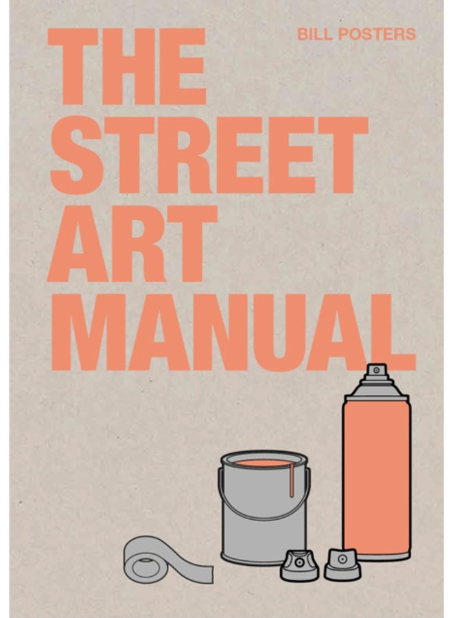 The Street Art Manual