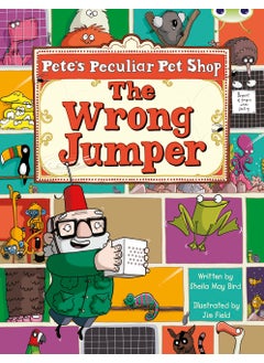 Bug Club Guided Fiction Year Two Purple A Pete's Peculiar Pet Shop: The Wrong Jumper 