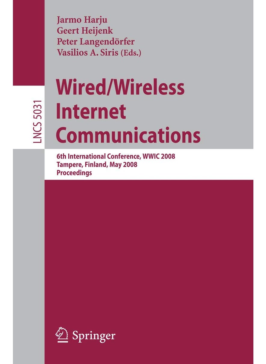 Wired/Wireless Internet Communications: 6th International Conference, WWIC 2008 Tampere, Finland, May 28-30, 2008 Proceedings 