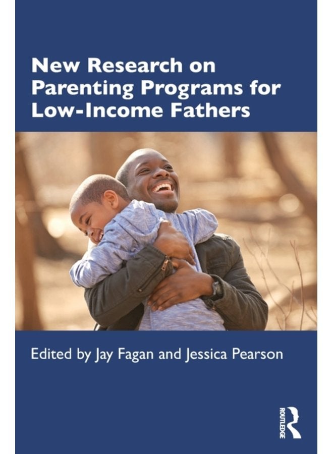 New Research on Parenting Programs for Low Income Fathers - Paperback