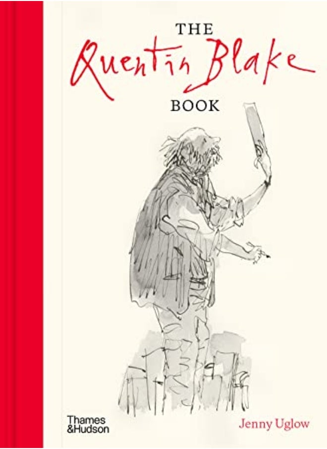 The Quentin Blake Book by Jenny Uglow Hardcover 
