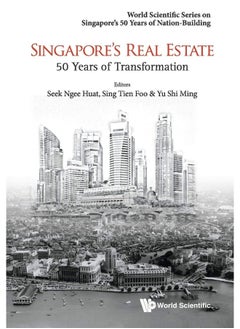 Singapore's Real Estate: 50 Years of Transformation 