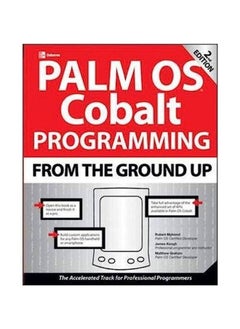 Palm OS Cobalt Programming From the Ground Up, Second Edition