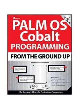 Palm OS Cobalt Programming From the Ground Up, Second Edition - pzsku/ZA6372987449D249E47C0Z/45/_/1708471987/45479d3c-f356-4f60-8297-b160446797e7