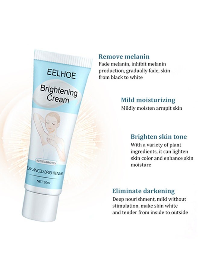 EELHOE Brighting Cream,Whitening Cream,Can Moisturizes For Armpit, Underarm ，Neck, Knees，Remove Melanin From The Skin And Create Smoother Skin，Suitable For All Skin 60ml - Image 4