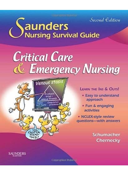 Saunders Nursing Survival Guide Critical Care And Emergency Nursing 