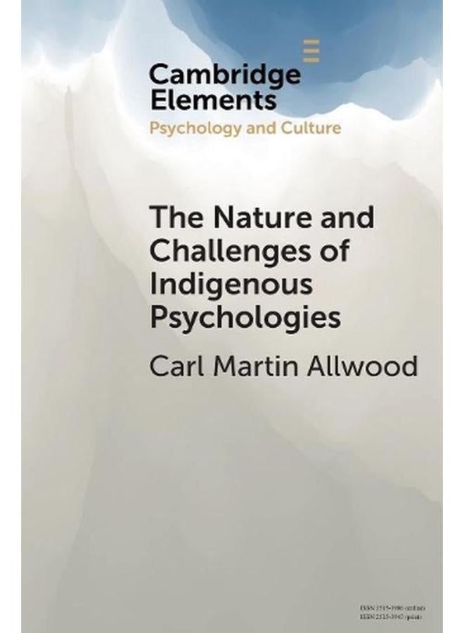 The Nature and Challenges of Indigenous Psychologies