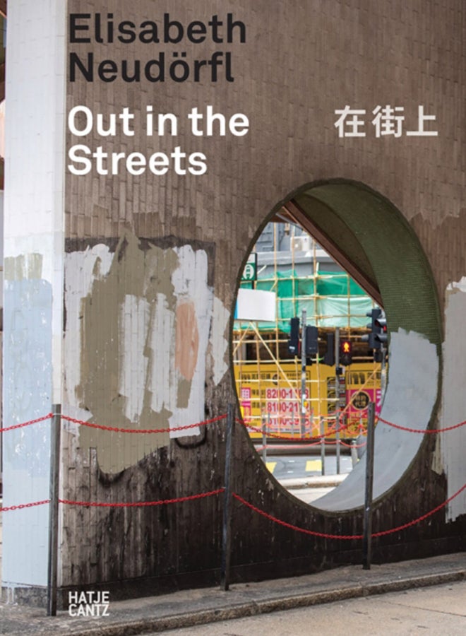 Elisabeth Neudoerfl : Out in the Streets 