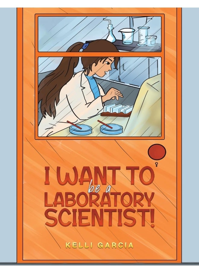 null - I Want to be a Laboratory Scientist! - Image 1