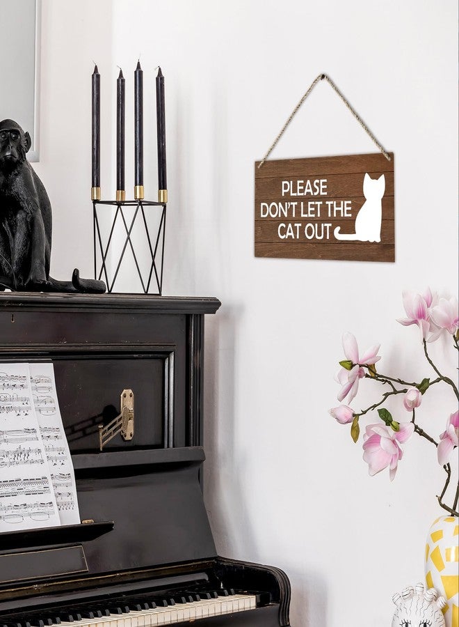 PHAMTE Cat Door Sign, Please Don't Let The Cat Out Printed Rustic Wood Plaque Sign Wall Hanging, Cat Lover Gifts for Women Hanging Wall Signs for Christmas Farmhouse Home Room Decor 12 x 6 Inches - Image 5