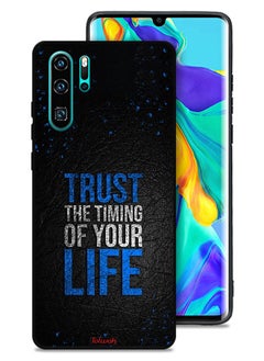 Tolwak Huawei P30 Pro Protective Case Cover Trust The Timing Of Your Life  - Image 1