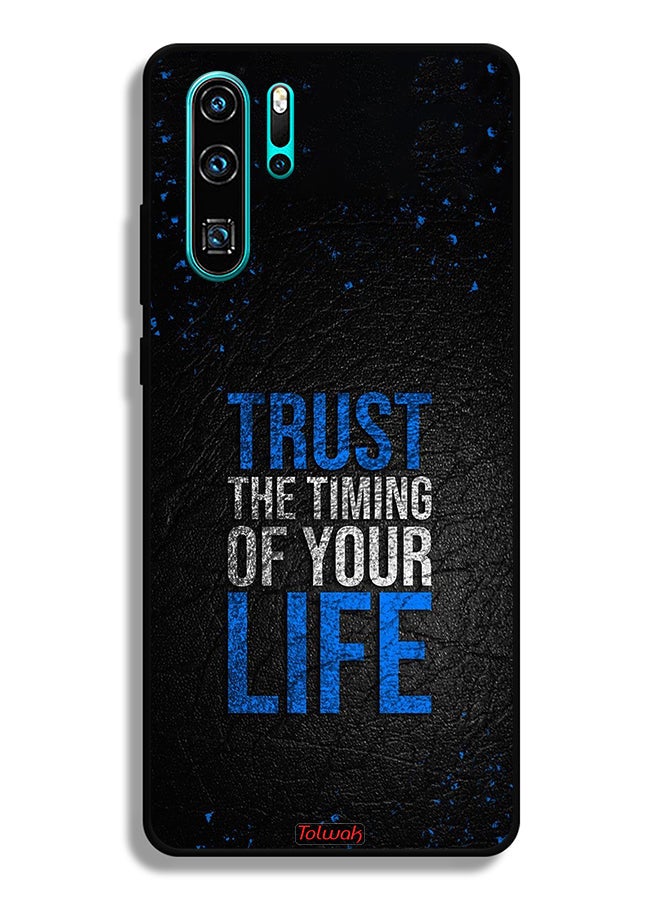Tolwak Huawei P30 Pro Protective Case Cover Trust The Timing Of Your Life  - Image 2
