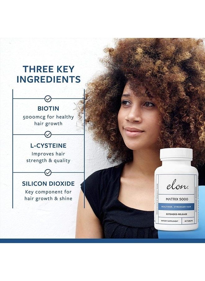 Elon - Matrix 5000 Biotin Hair Vitamins (120 Hair Growth Pills) - Biotin 5000mcg Vitamins for Hair Growth w/ Extended Release-Promotes Healthy & Strong Hair-Suitable for All Hair Types-60 Each - Image 1