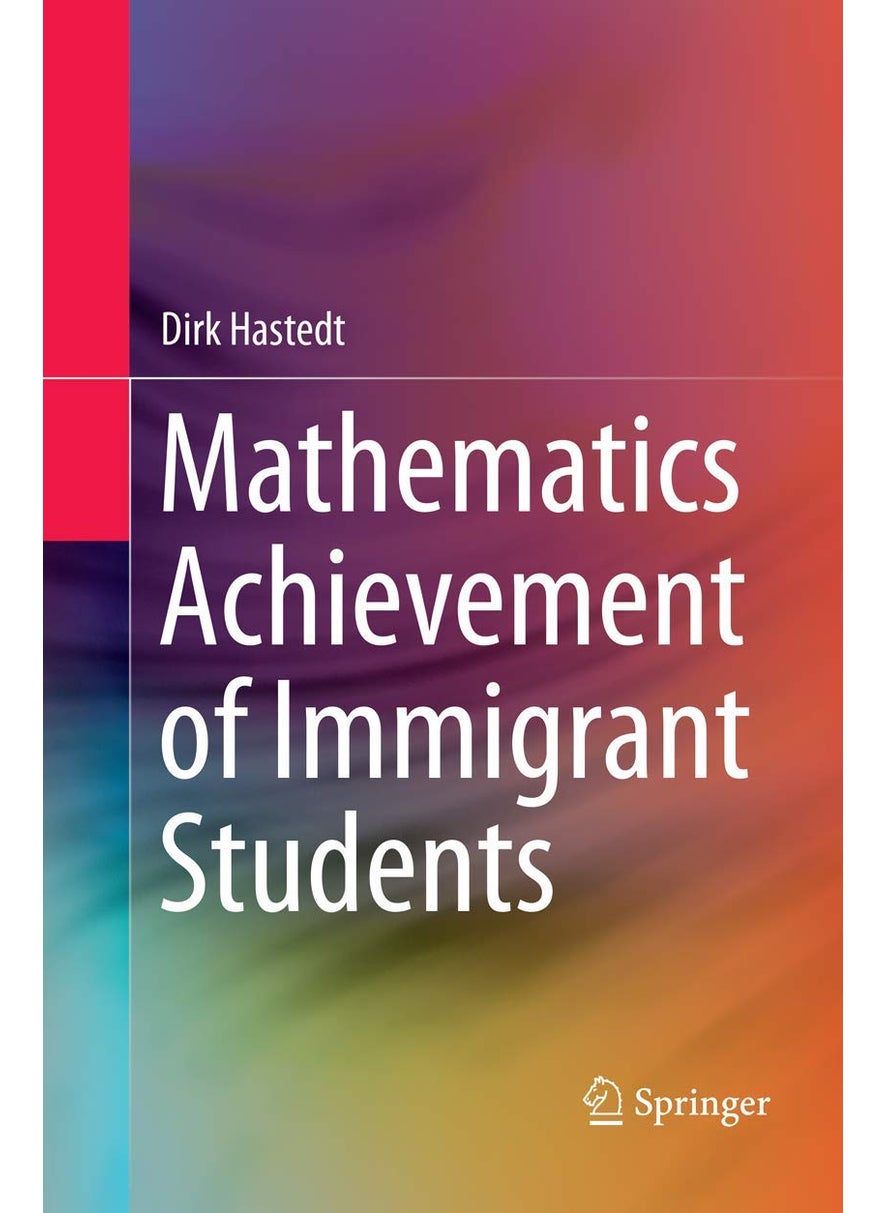 Mathematics Achievement of Immigrant Students 