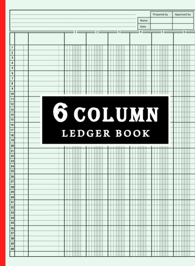 6 Column Ledger Book: Accounting Ledger Book for Small Business | Ledger Book for Bookkeeping 6 column | Account Ledger Book for personal use | 8.5" x 11", 120 Pages