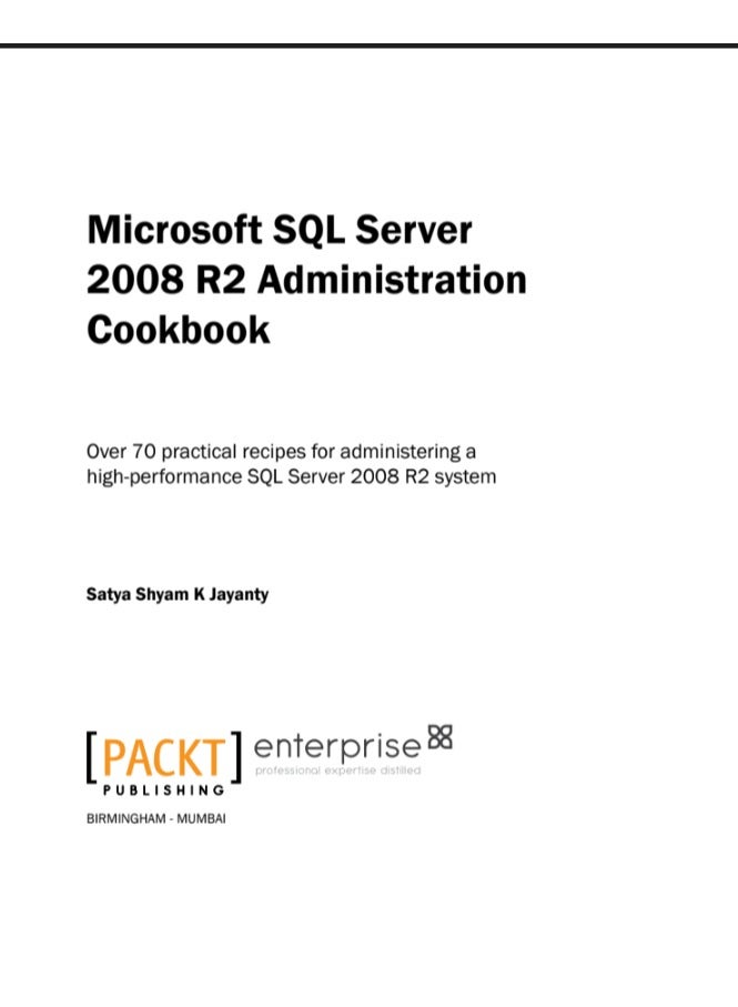 Microsoft SQL Server 2008 R2 Administration Cookbook: A Comprehensive Guide to High-Performance Administration - Image 2