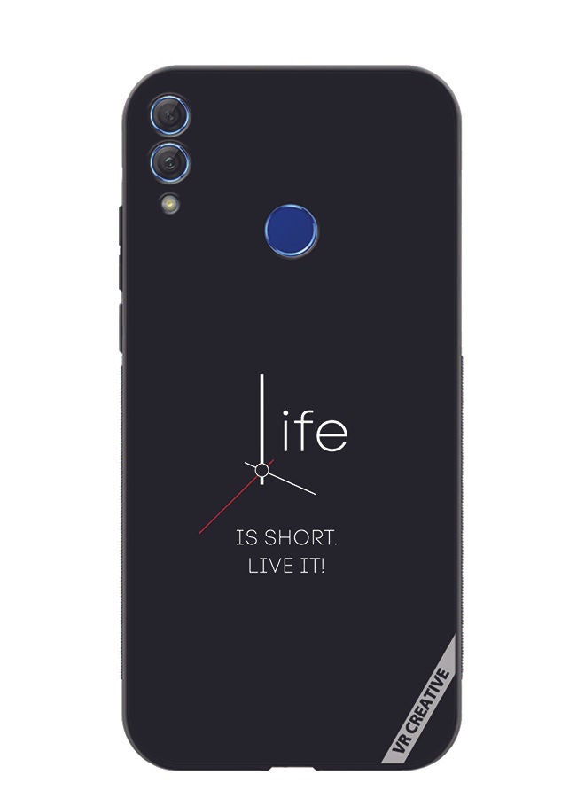 VR CREATIVE Protective Case Cover For Honor 10 Lite Life Is Short Design Multicolour