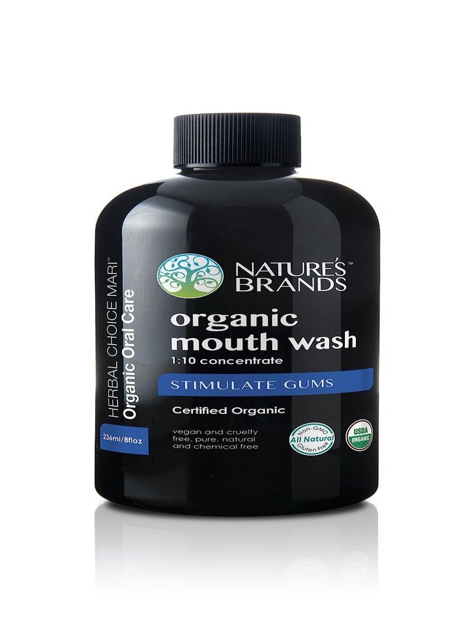 Nature's Brands Mouth Wash,Organic 8 Oz BPA Free Plastic Bottle(1:10 Concentrate) by Herbal Choice Mari