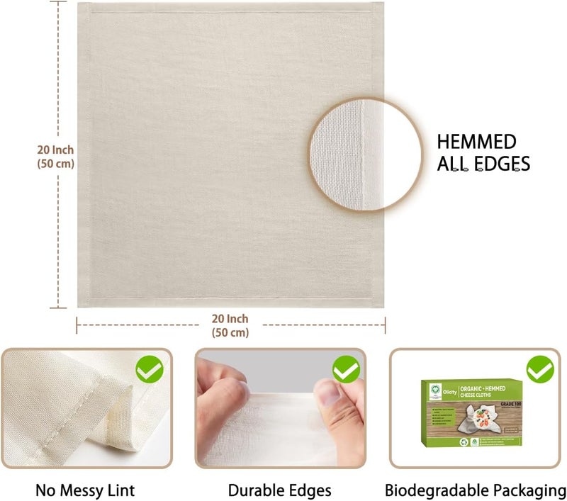 Olicity Organic Cheese Cloths, GOTS Certified, 6PCS, Grade 100, 20x20Inch Hemmed Cheese Cloth Fabric Reusable Fine Mesh Cloth, 100% Cotton Unbleached Muslin Cheesecloth for Straining, Cooking, Yogurt, Juicing - Image 4