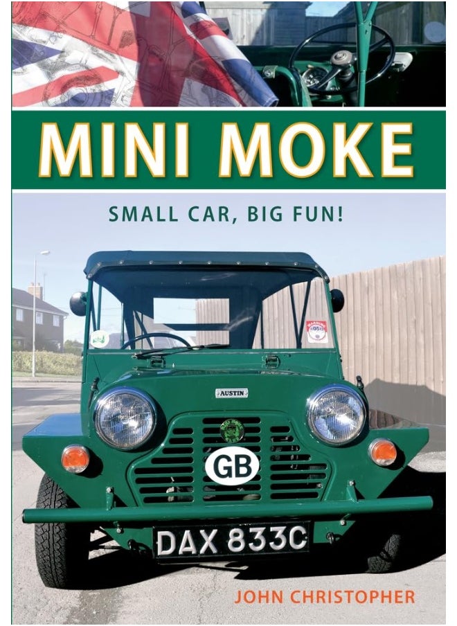 Mini Moke: Small Car, Big Fun 