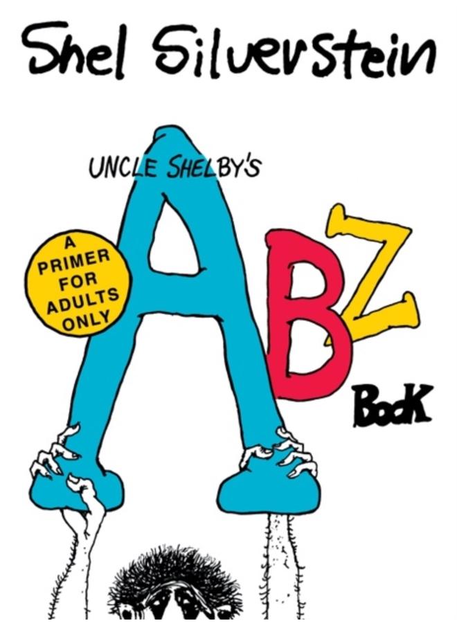 Uncle Shelby's ABZ Book: A Primer for Adults Only 