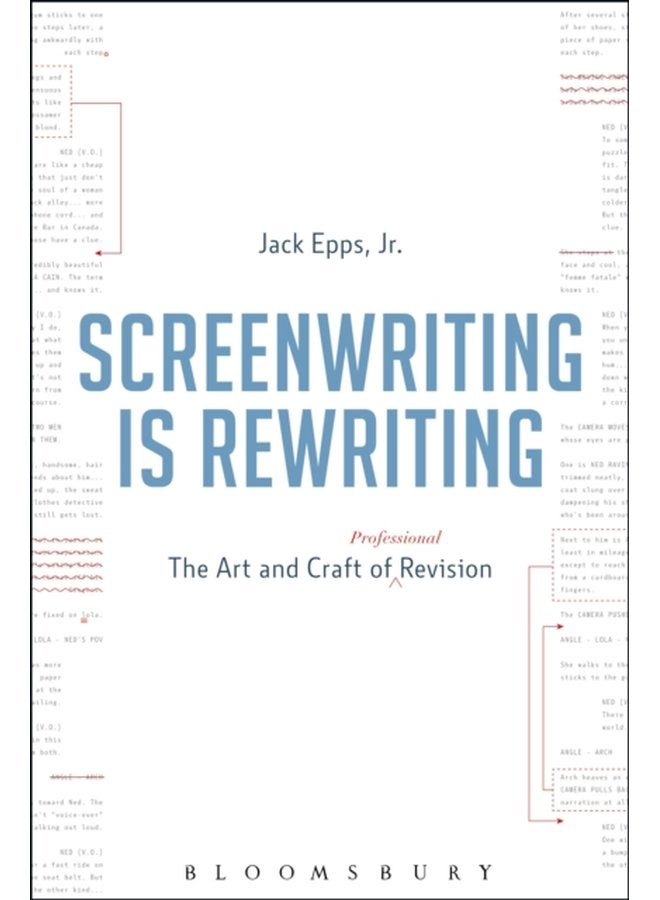 Screenwriting is Rewriting The Art and Craft of Professional Revision - Paperback