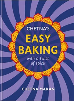 Chetna'S Easy Baking: With A Twist Of Spice - pzsku/ZA66788ABA576B2486E00Z/45/_/1703601215/b4391d7c-d4a9-4ef4-9ca4-4e443bbd28e4