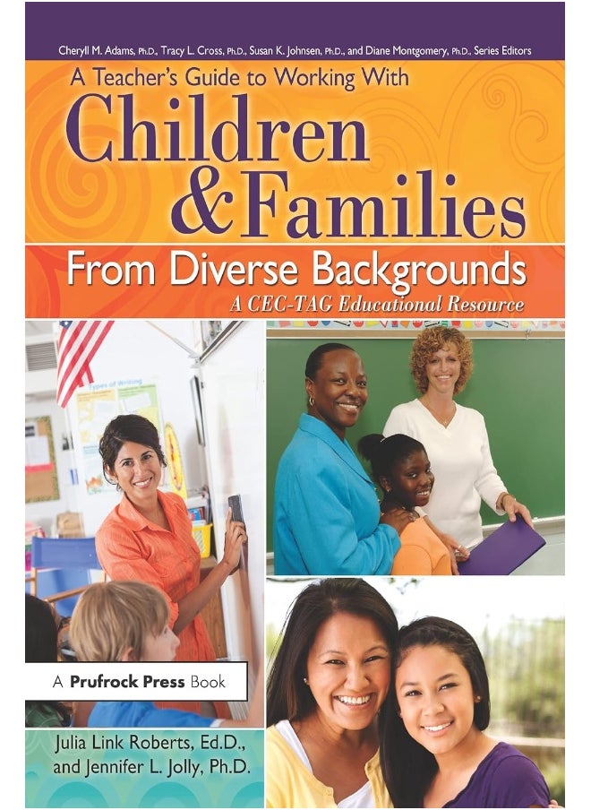 A Teacher's Guide to Working With Children and Families From Diverse Backgrounds: A CEC-TAG Educational Resource 