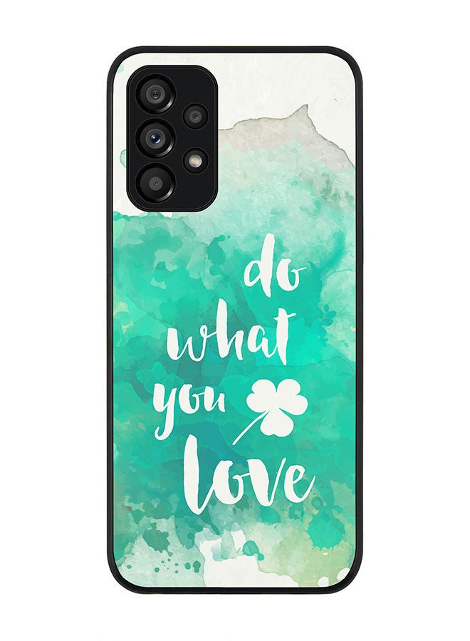 Stylizedd Rugged Black edge case for Samsung Galaxy A23 (LTE/4G) Slim fit Soft Case Flexible Rubber Edges Anti Drop TPU Gel Thin Cover - Do what you love - Image 1