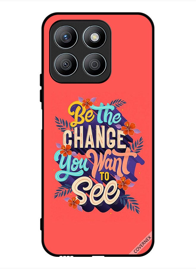 Covernex - Protective Case Cover For Honor X8b Be The Change You Want To See - Image 1