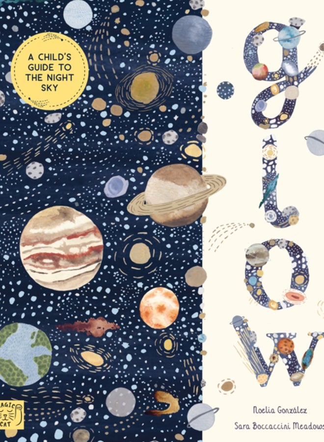 Glow : A Children's Guide to the Night Sky